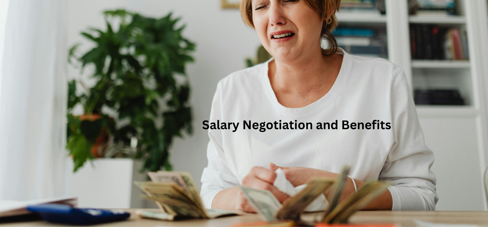 Salary Negotiation and benefits